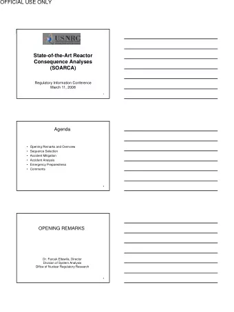 OFFICIAL USE ONLY  State-of-the-Art Reactor  Consequence Analyses  (SOARCA)  Regulatory Information