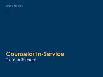 Counselor In-Service  Transfer Services  Agenda  Welcome    Update on ASSIST.ORG    Evaluation
