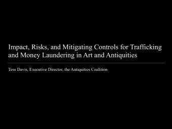 Impact, Risks, and Mitigating Controls for Trafficking  and Money Laundering in Art and Antiquities