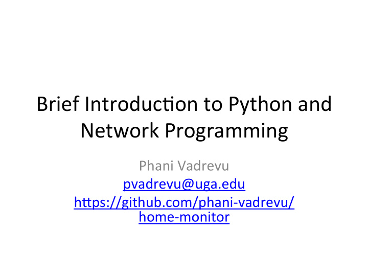 brief introduc on to python and network programming