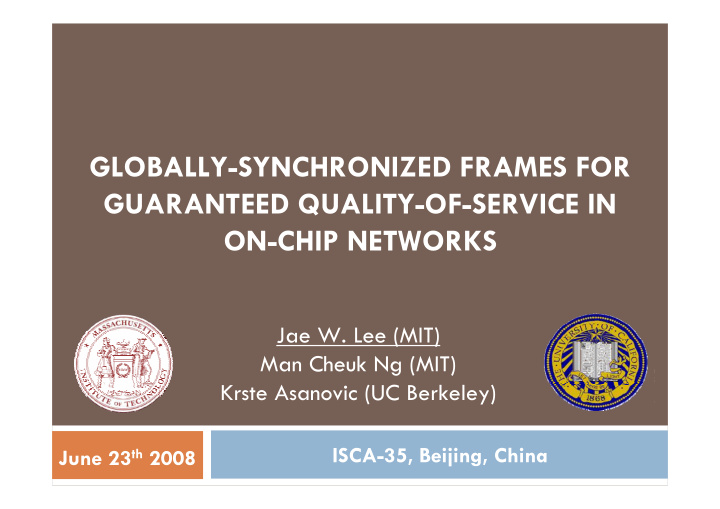 globally synchronized frames for guaranteed quality of