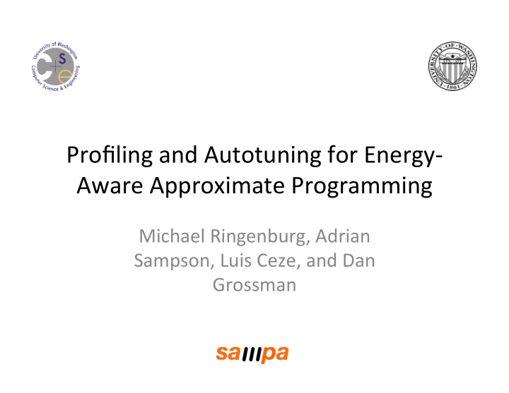 profiling and autotuning for energy aware approximate