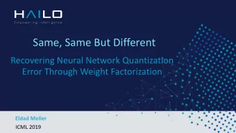 Same, Same But Different  Recovering Neural Network Quantization  Error Through Weight