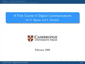 A First Course in Digital Communications  Ha H. Nguyen and E. Shwedyk  February 2009  A First