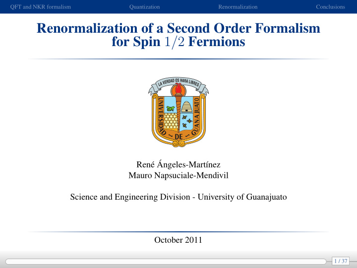 renormalization of a second order formalism for spin 1 2