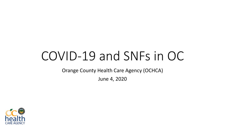covid 19 and snfs in oc