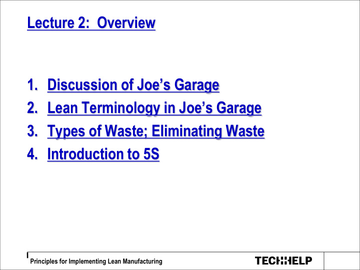 lecture 2 overview 1 discussion of joe s garage 2 lean