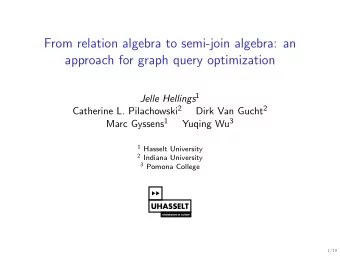 From relation algebra to semi-join algebra: an  approach for graph query optimization Jelle