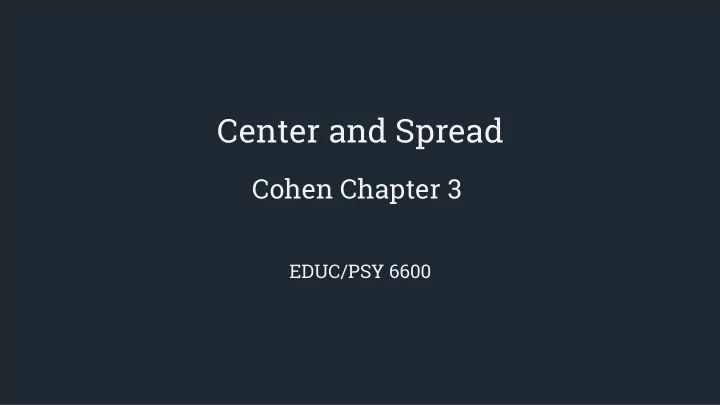 center and spread