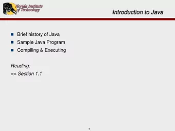 Introduction to Java  Brief history of Java  Sample Java Program  Compiling &amp;
