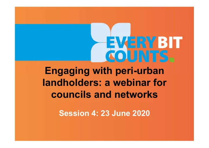 engaging with peri urban landholders a webinar for