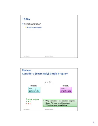 Today  Synchronization  Race conditions  Oct 24, 2018  Sprenkle - CSCI330  1  Review: