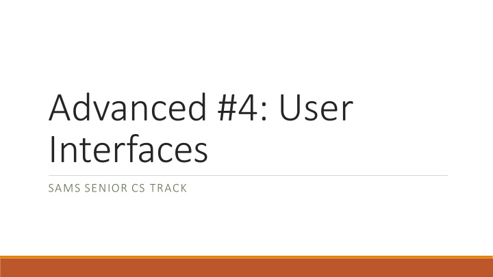 advanced 4 user interfaces