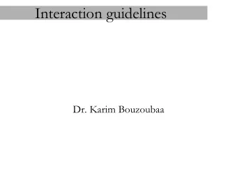 Interaction guidelines  Dr. Karim Bouzoubaa  Outline  Control devices  buttons, check boxes,