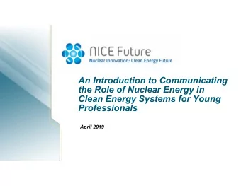 An Introduction to Communicating  the Role of Nuclear Energy in  Clean Energy Systems for Young