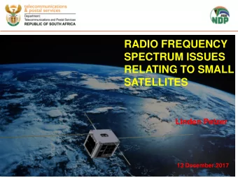 RADIO FREQUENCY  SPECTRUM ISSUES  RELATING TO SMALL  RADIO FREQUENCY SPECTRUM ISSUES  SATELLITES