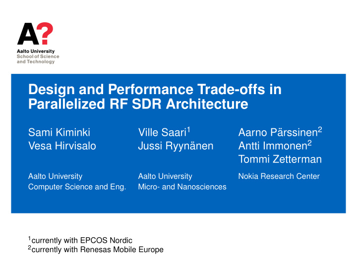 design and performance trade offs in parallelized rf sdr