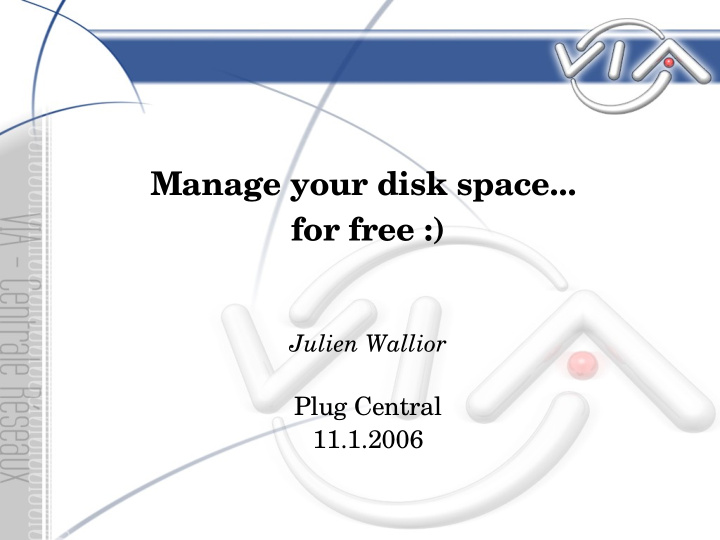 manage your disk space for free