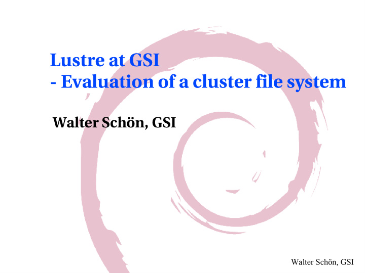 lustre at gsi evaluation of a cluster file system