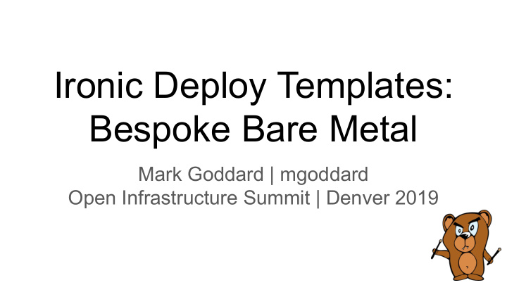 ironic deploy templates bespoke bare metal