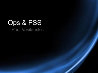 Ops &amp; PSS  Paul Vasilauskis  I asked all Operators and Crew Chiefs what bugged them most  about