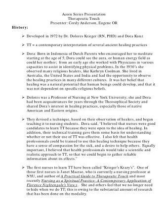Acorn Series Presentation  Therapeutic Touch  Presenter: Cordy Anderson, Eugene OR  History: