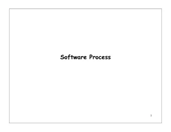 Software Process  1  Software Engineering Layers  Tools  Methods  Process   Process: framework