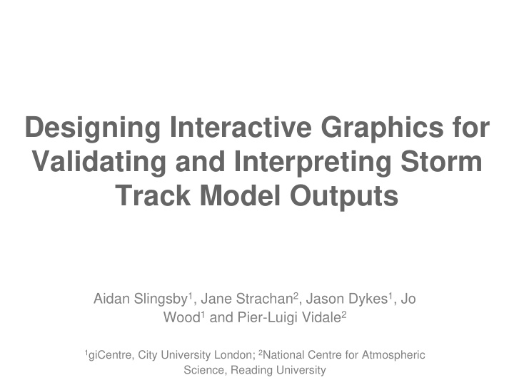 designing interactive graphics for validating and