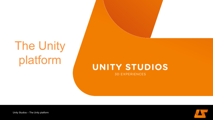 the unity platform