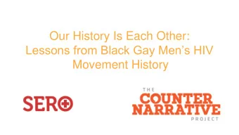 Our History Is Each Other:  Lessons from Black Gay Mens HIV  Movement History  WE HAVE ALWAYS