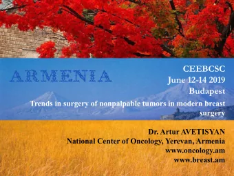CEEBCSC  June 12-14 2019  Budapest  Trends in surgery of nonpalpable tumors in modern breast
