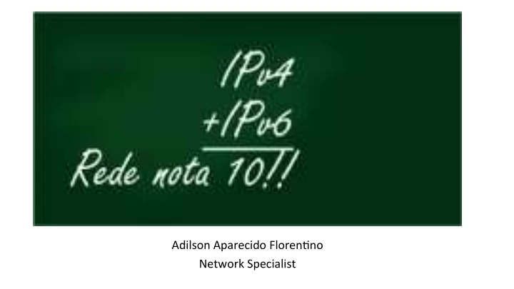 adilson aparecido floren no network specialist who am i