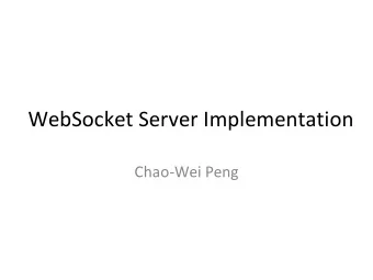 WebSocket Server Implementation  Chao-Wei Peng  HTTP Request Model  Service  Http Client  Http