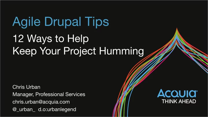 agile drupal tips
