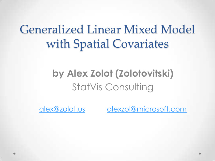 generalized linear mixed model with spatial covariates