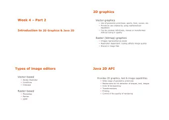 2D graphics Week 4  Part 2  Vector graphics  Use of geometric primitives: points, lines,