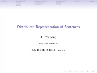 Distributed Representation of Sentences  LU Yangyang  luyy11@sei.pku.edu.cn  July 16,2014 @ KERE