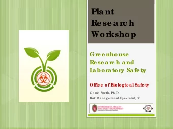 Pla nt  Re se a rc h  Workshop  Gre e nhouse  Re se a rc h a nd  L  a bora tory Sa fe ty  Offic e