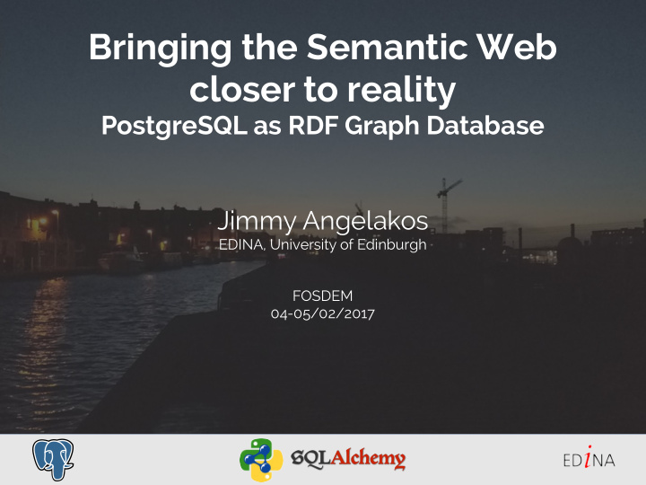 bringing the semantic web closer to reality