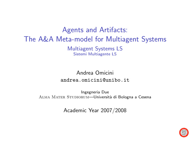 agents and artifacts the a a meta model for multiagent