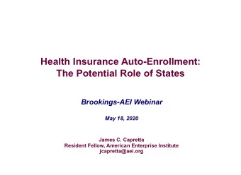 Health&amp;Insurance&amp;Auto?Enrollment:  The&amp;Potential&amp;Role&amp;of&amp;States