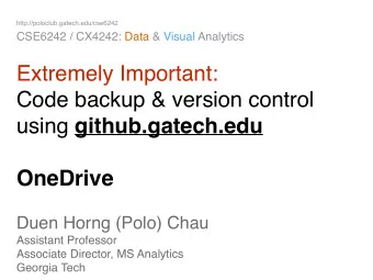 Extremely Important:   Code backup &amp; version control using github.gatech.edu  OneDrive Duen