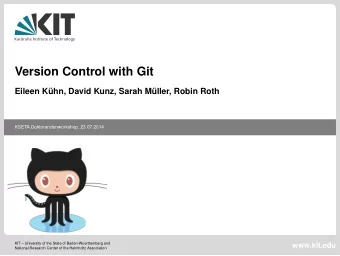 Version Control with Git  Eileen K  uhn, David Kunz, Sarah M  uller, Robin Roth  KSETA