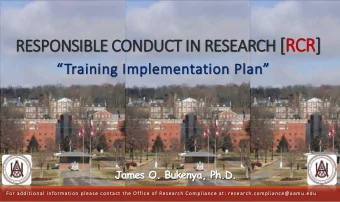 N RESEARCH [RC  RCR]  RESPONSIBLE  LE COND  NDUCT I  IN  Training I  Implem  emen  entation P