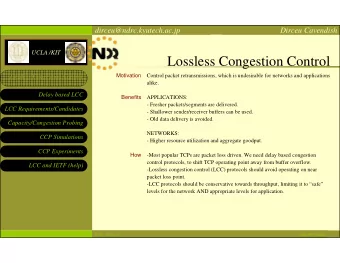 Lossless Congestion Control  Motivation  Control packet retransmissions, which is undesirable for