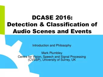 DCASE 2016:  Detection &amp; Classification of  Audio Scenes and Events  Introduction and