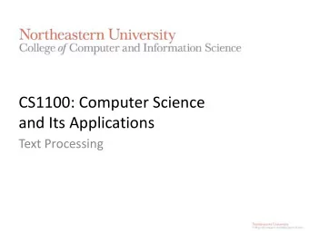 CS1100: Computer Science  and Its Applications  Text Processing  Processing Text  Excel can be