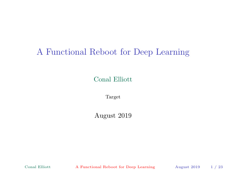a functional reboot for deep learning