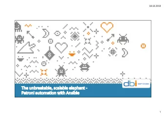 The unbreakable, scalable elephant -  Patroni automation with Ansible  18.10.2019  Who we are  The