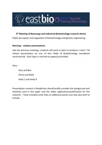 4 th Meeting of Bioenergy and Industrial Biotechnology research theme  Public perception and
